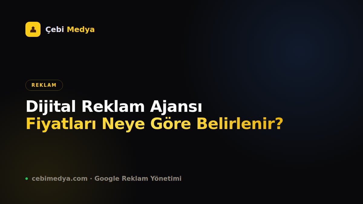Dijital Reklam Ajansı Fiyatları Neye Göre Belirlenir?